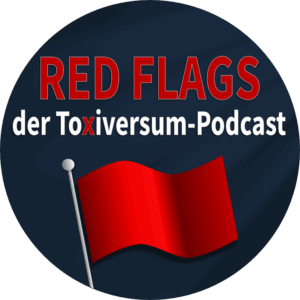 Button mit dunkelblauem Hintergrund und roter Flagge sowie dem Text „Red Flags der Toxiversum-Podcast“