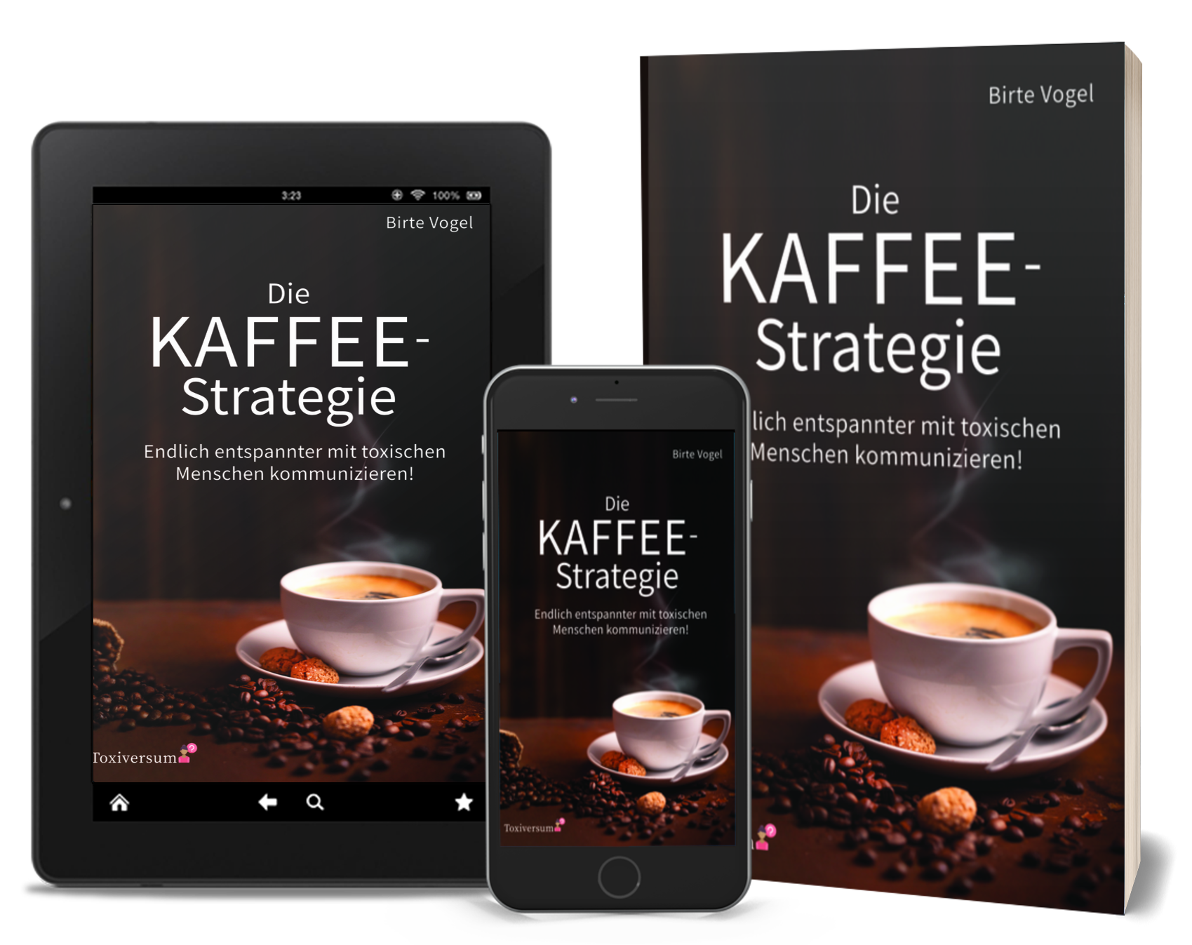 Bild des Buchs „Die KAFFEE-Strategie“ als Buch und E-Book fürs Tablet und fürs Smartphone.